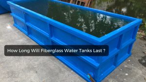 How Long Will Fiberglass Water Tanks Last?