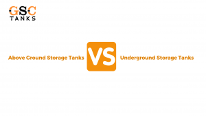 Above Ground Storage Tanks vs Underground Storage Tanks