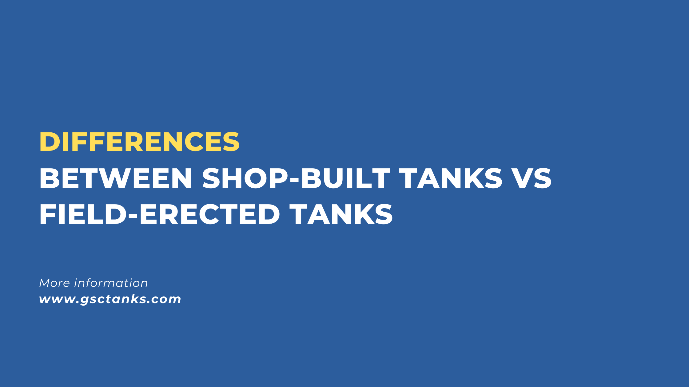 Differences Between Shop-Built Tanks vs. Field-Erected Tanks