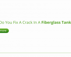 How Do You Fix A Crack In A Fiberglass Tank?